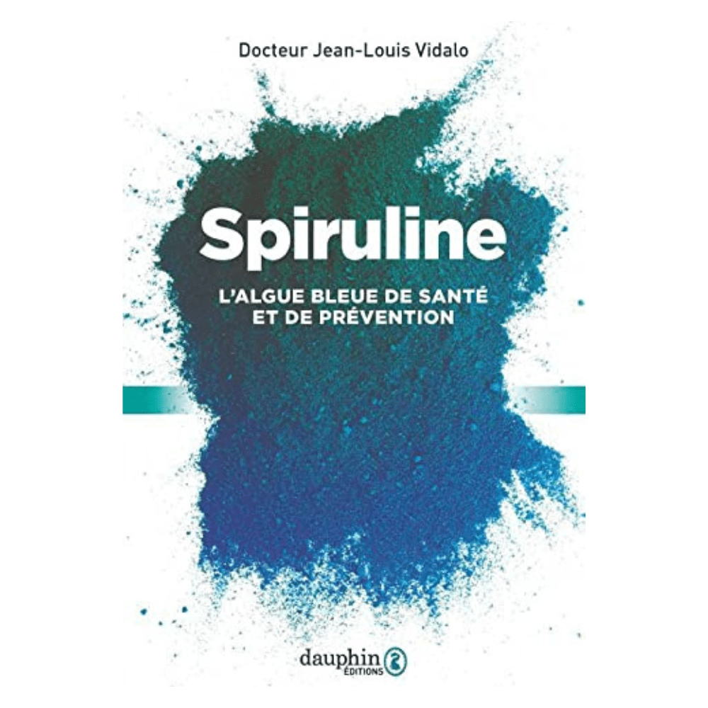 Livre Spiruline, l'algue bleue de santé et de prévention de Jean Louis Vidalo